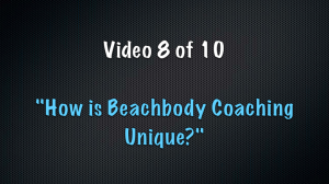 WHY IS BEACHBODY COACHING DIFFERENT