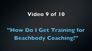 HOW DOES BEACHBODY COACHING TRAINING WORK